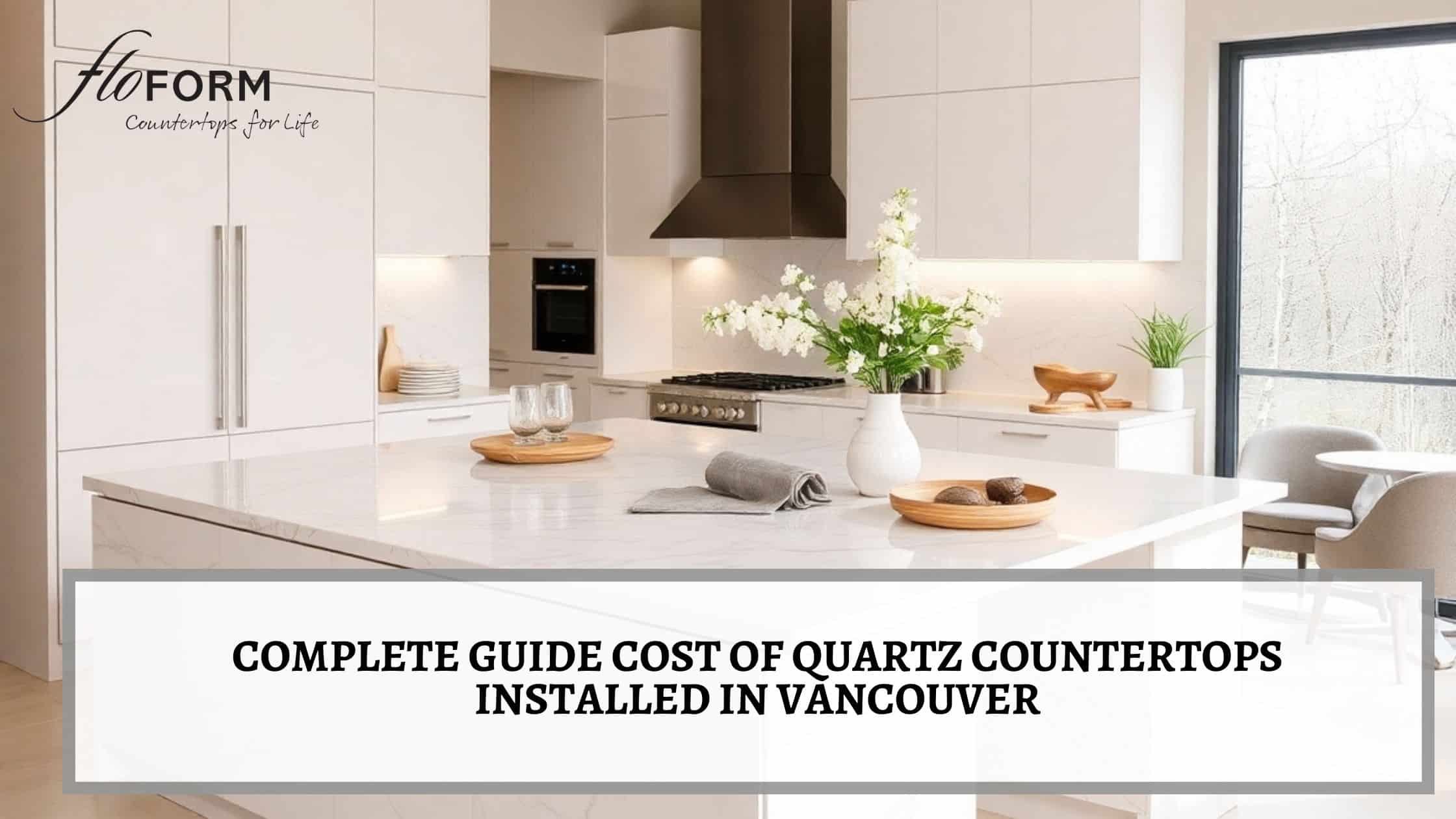 Cost of quartz countertops installed in Vancouver