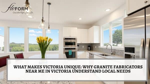 Granite fabricators near me in Victoria