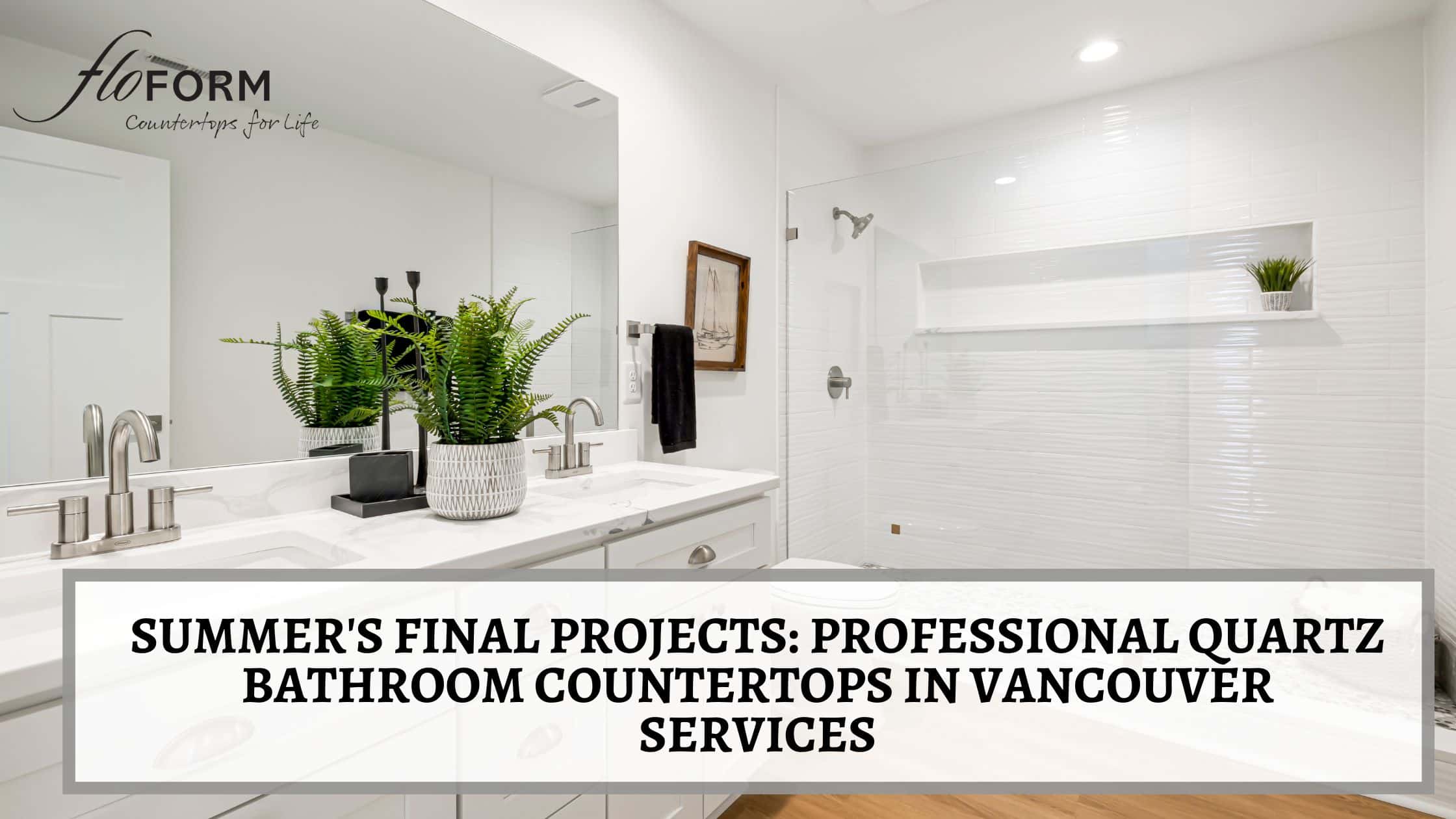 Quartz bathroom countertops in Vancouver