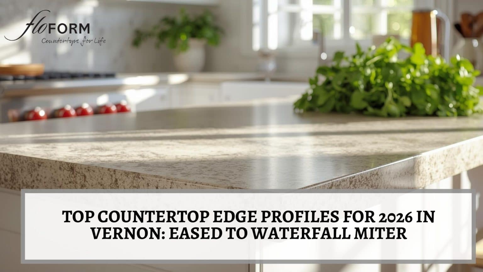 countertop edge profiles 2026 Vernon