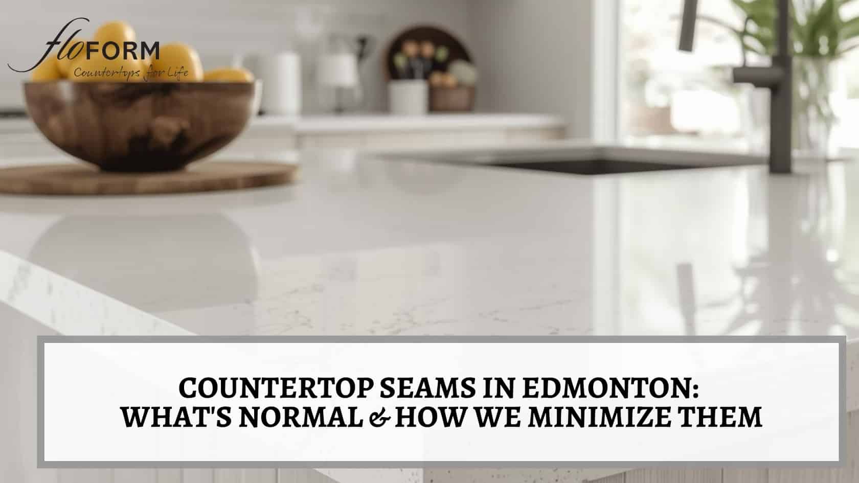 countertop seams how many Edmonton